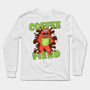 Coffee Fiend Coffee Monster Long Sleeve T-Shirt